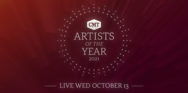 2021 “CMT Artists of the Year”