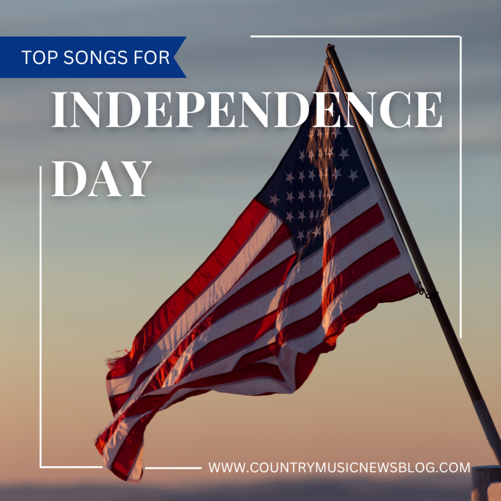 25 Patriotic Country Songs to Celebrate Independence Day – Country Music News Blog