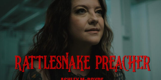 Ashley McBryde Rattlesnake Preacher Official Video