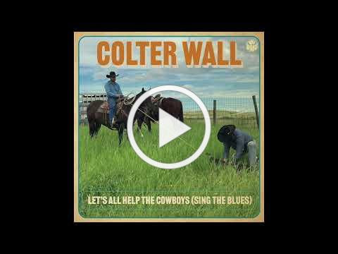 New Music From Colter Wall