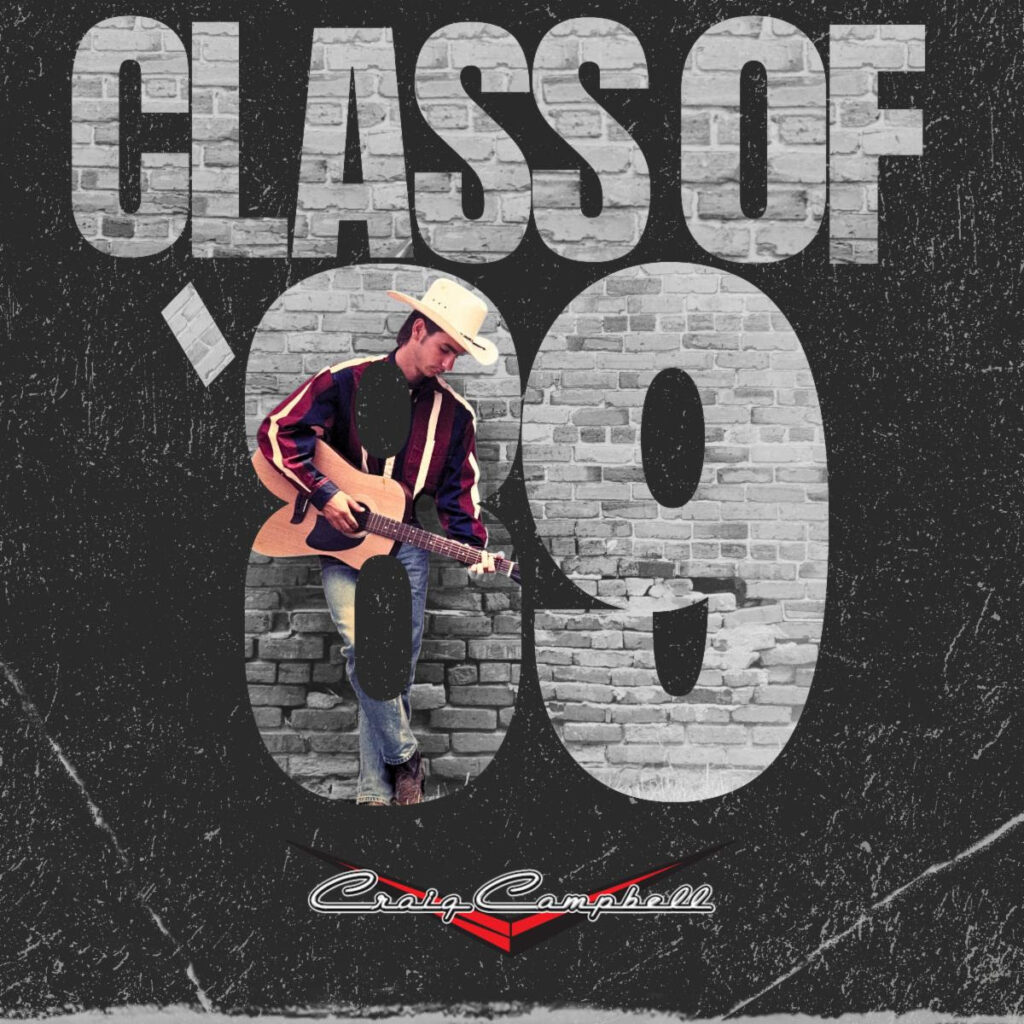 Craig Campbell’s Class of ’89 Album Available Now