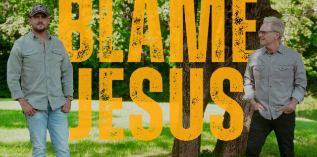 Drew Parker Teams With Steven Curtis Chapman for “Blame Jesus”