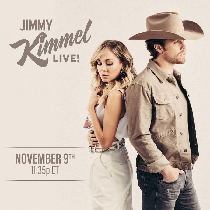 Tune In Alert: Dustin Lynch & Mackenzie Porter on Jimmy Kimmel Live on Tuesday Nov 9th!