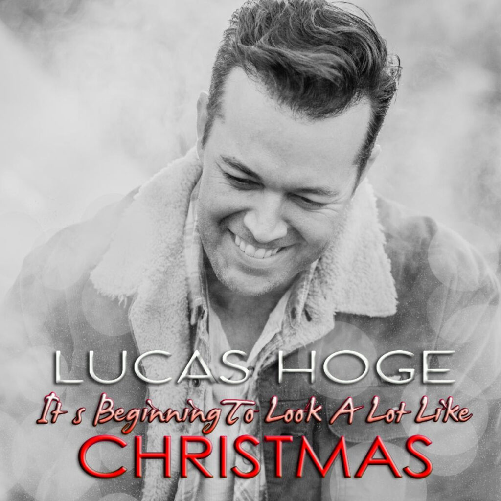 Lucas Hoge To Release It's Beginning To Look A Lot Like Christmas
