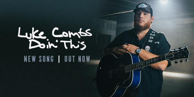 Luke Combs Scores Thirteenth #1 With ‘Doin’ This’