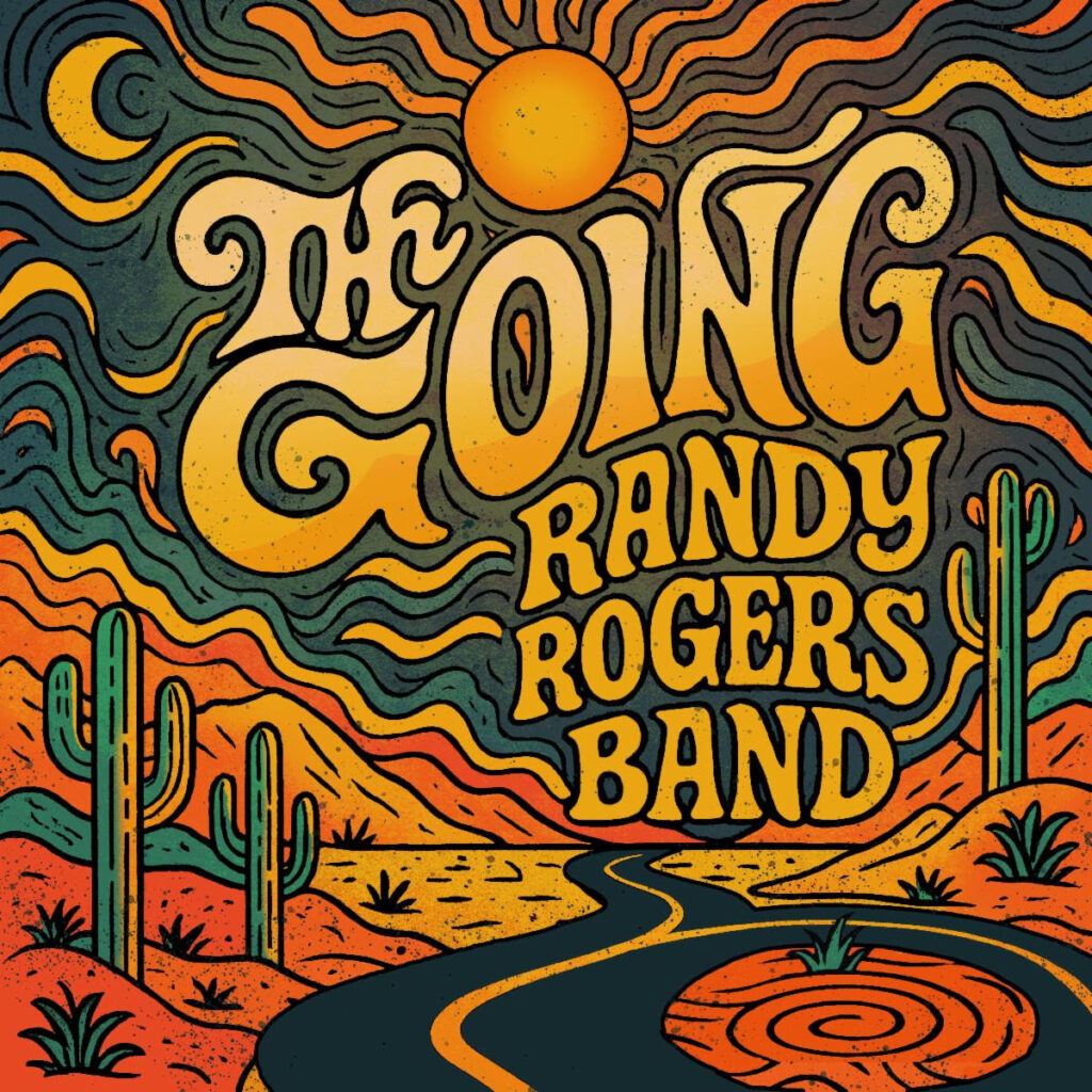 Randy Rogers Band Keeps Texas Tradition Alive with New EP The Going