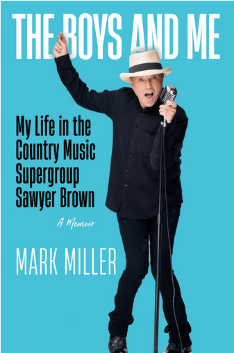 Sawyer Brown's Mark Miller To Publish Memoir