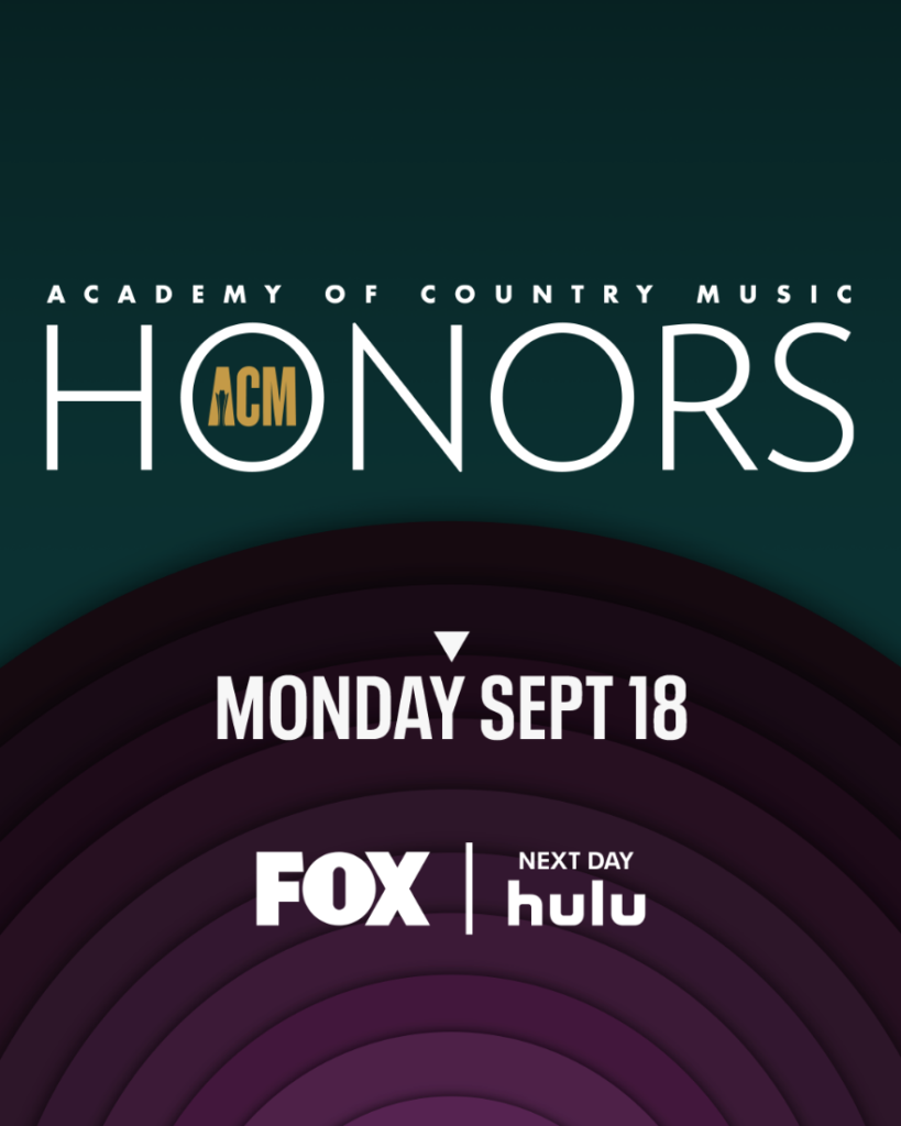 The 16th Annual ACADEMY OF COUNTRY MUSIC HONORS will return to FOX for a second year, airing Monday, Sept. 18 (800-1000 PM ETPT), bringing Country superstars to the network.