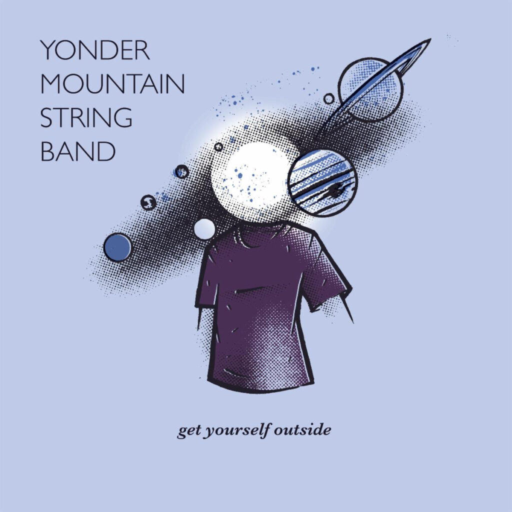 Yonder Mountain String Band Get Back In The Saddle With New Album 'Get Yourself Outside'